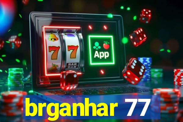 brganhar 77